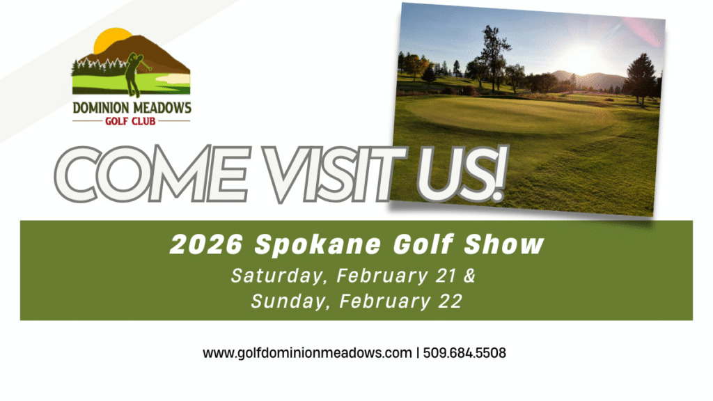 2026 spokane golf show, dominion meadows golf club photo and logo